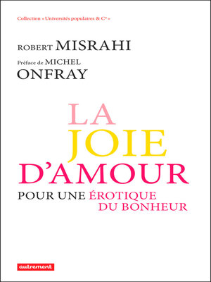 cover image of La Joie d'amour. Pour une érotique du bonheur